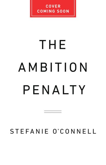 The Ambition Penalty
